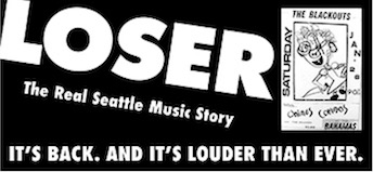 LOSER: The Real Seattle Music Story